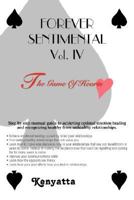 FOREVER SENTIMENTAL Vol. IV: The Game Of Hearts 0595477542 Book Cover