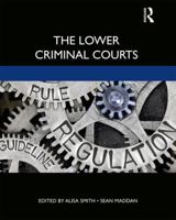 The Lower Criminal Courts 0367219301 Book Cover