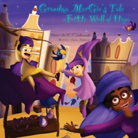 Grandma Margie's Tale of the Well of Hope 1962106063 Book Cover