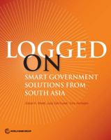 Logged On: Smart Government Solutions from South Asia 1464803129 Book Cover