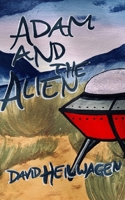 Adam and the Alien 1693259028 Book Cover