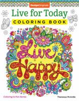 Live for Today Coloring Book 1497202051 Book Cover