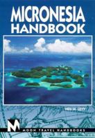 Micronesia Handbook 1566910773 Book Cover