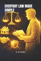 EVERYDAY LAW MADE SIMPLE B0GWH9C8L6 Book Cover