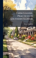 Farm Leasing Practices in Southern Illinois 1379263603 Book Cover