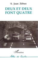 Deux et deux font quatre 2738439462 Book Cover