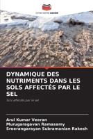 Dynamique Des Nutriments Dans Les Sols Affect�s Par Le Sel 6204121324 Book Cover