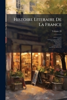 Histoire Literaire De La France, Volume 20 1149951907 Book Cover