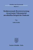 Strafprozessuale Beweisverwertung Von Privatem Videomaterial Am Aktuellen Beispiel Der Dashcam 3428183290 Book Cover