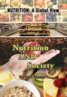 Nutrition and Society (Nutrition: A Global View) 1625240732 Book Cover