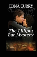 The Lilliput Bar Mystery 1512380121 Book Cover