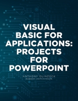 Visual Basic for Applications: Projects for PowerPoint B0DW1LSD3L Book Cover
