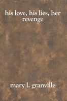 His love, His lies, Her revenge 1588988481 Book Cover