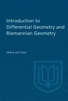 Introduction to Differential Geometry and Riemannian Geometry 1487592450 Book Cover