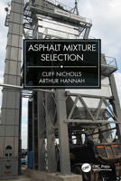 Asphalt Mixture Selection 1032177349 Book Cover