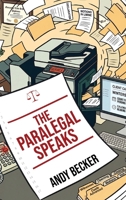 The Paralegal Speaks 173366985X Book Cover