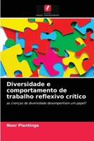 Diversidade e comportamento de trabalho reflexivo crítico 6202885343 Book Cover