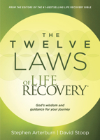 The Twelve Laws of Life Recovery: Wisdom for Your Journey 1496402707 Book Cover