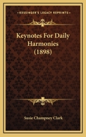 Keynotes For Daily Harmonies 1104136988 Book Cover