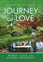Journey of Love: Memoirs and Life Lessons 1982252723 Book Cover