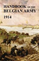 Handbook of the Belgian Army 1914 1783310944 Book Cover