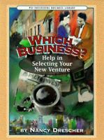 Which Business?: Help in Selecting Your New Venture (Psi Successful Business Library) 1555713904 Book Cover