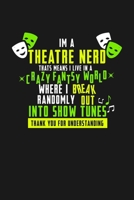 Theatre Nerd Crazy Fantasy World: KALENDER 2020/2021 mit Monatsplaner/Wochenansicht mit Notizen und Aufgaben Feld! Für Theater, Musical, Broadway Fans ... Schauspieler Geschenk 1693568837 Book Cover