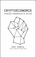 Cryptoéconomie: Principes fondamentaux de Bitcoin 1735060852 Book Cover