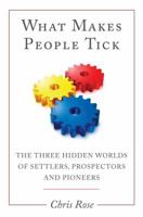 What Makes People Tick: The Three Hidden Worlds of Settlers 184876720X Book Cover