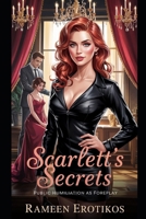 Scarlett’s Secrets: Public Humiliation as Foreplay B0F5HQ7MSS Book Cover