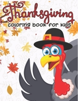 Thanksgiving Coloring Book for Kids: 50 Thanksgiving Coloring Pages for Kids 1701538660 Book Cover