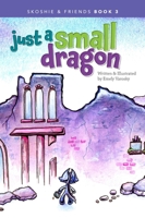 Just a Small Dragon B0CFZQ54D4 Book Cover