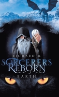 Sorcerers Reborn: Earth 0228837995 Book Cover