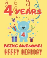 4 YEARS BEING AWESOME: CUTE BIRTHDAY PARTY COLORING BOOK FOR KIDS  | ANIMALS, CAKES, CANDIES AND MORE | CREATIVE GIFT | FOUR YEARS OLD | BOYS AND GIRLS. 1712822225 Book Cover