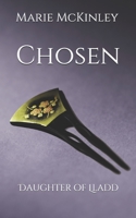 Chosen (Daughter of Lladd, #1) 1521393184 Book Cover