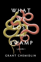 Things We Lost In The Swamp 1771682892 Book Cover