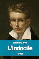 L'Indocile 1523474645 Book Cover