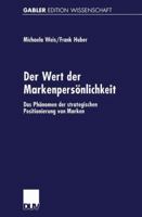Der Wert Der Markenpersonlichkeit: Das Phanomen Der Strategischen Positionierung Von Marken 3824470969 Book Cover