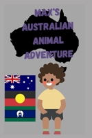 Max's Australian animal adventure B0BZ9PFFJB Book Cover