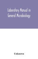 Laboratory manual in general microbiology 9354033598 Book Cover