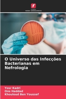 O Universo das Infecções Bacterianas em Nefrologia (Portuguese Edition) 6208318513 Book Cover