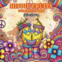Hippie Fruits B0F8LJK4BZ Book Cover