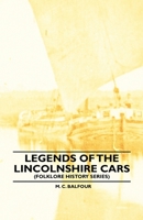 Legends Of The Lincolnshire Cars (Folklore History Series) 1445520206 Book Cover