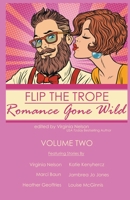 Flip the Trope: Romance Gone Wild Vol 2 B09F18WHT3 Book Cover