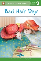 Bad Hair Day (All Aboard Reading-Level 1) 0448419963 Book Cover