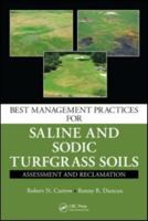 Best Management Practices for Saline and Sodic Turfgrass Soils: Assessment and Reclamation 1439814740 Book Cover