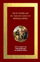 Die Hl. Familie und die Gabe des Lebens im Göttlichen Willen 1794756892 Book Cover