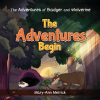 The Adventures of Badger and Wolverine: The Adventures Begin 1967453187 Book Cover