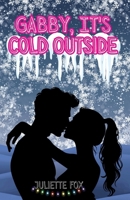 Gabby, It's Cold Outside B0G5N4BBZ2 Book Cover