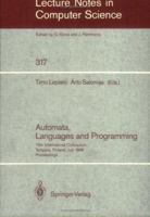 Automata, Languages and Programming: 15th International Colloquium, Tampere, Finland, July 11-15, 1988. Proceedings 3540194886 Book Cover